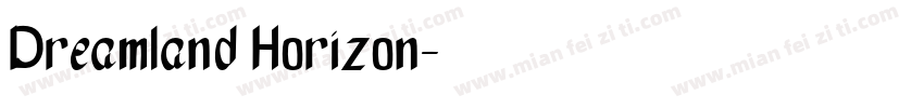 Dreamland Horizon字体转换